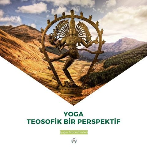 Yoga: Teosofik Bir Perspektif